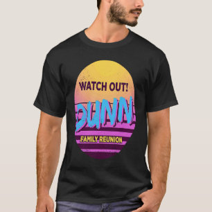 Bekijk de Dunn Family Reunion Humor Outfit T-shirt