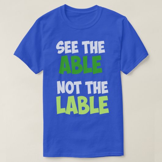Bekijk de tabel niet op het label speciale educati t-shirt (Design voorkant)