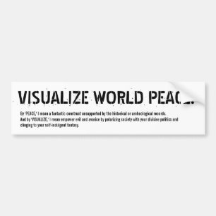 BEKIJK DE WERELDVREDE! (Ja, juist) Bumpersticker