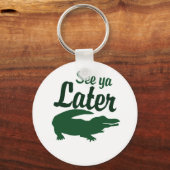 Bekijk je later alligator sleutelhanger (Voorkant)