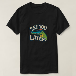 Bekijk je later t-shirt
