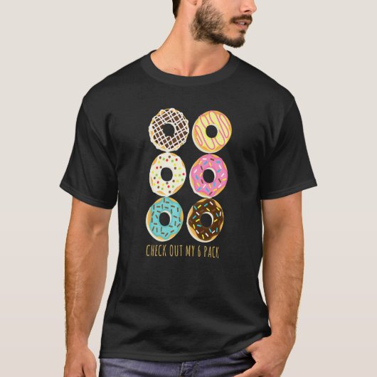 Bekijk mijn 6 Pack Donuts Workout Gym Fitness T-shirt (Voorkant)