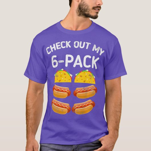 Bekijk mijn 6 pack meican tacos hotdog taco t-shirt (Voorkant)