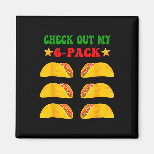 Bekijk mijn 6 pack met taco's voor Cinco de Ma Magneet (Voorkant)