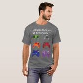 Bekijk mijn 6 Si Pack Gamer Video Controller cadea T-shirt (Voorkant volledig)
