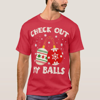 Bekijk mijn ballen Dirty Christma 2 T-shirt