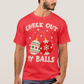 Bekijk mijn ballen Dirty Christmas T-shirt