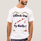 Bekijk mijn Ballen voor Kerstmis - Funny Sexy 2024 T-shirt (Voorkant)