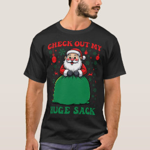 Bekijk mijn enorme zak kerstmis 2024 vakantie t-shirt