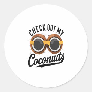 Bekijk Mijn Kokosnoten Funny Tropisch Strand Humor Ronde Sticker
