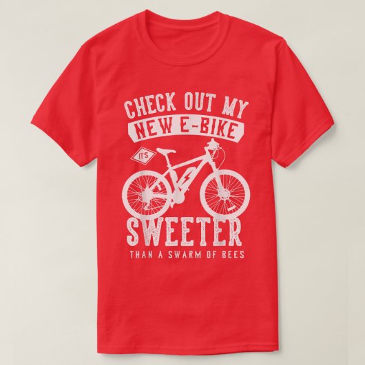 Bekijk mijn nieuwe eBike! Het is zoeter dan een zw T-shirt (Design voorkant)