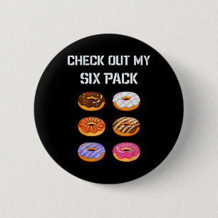 Bekijk mijn Six Pack Donut Gym Humor T-shirt Funny Ronde Button 5,7 Cm