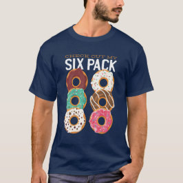 Bekijk mijn Six Pack Funny Donuts Fitness Gym T-shirt