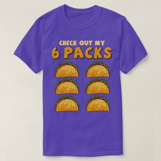 Bekijk mijn Six Pack Funny Taco Dinsdag of Cinco T-shirt (Design voorkant)