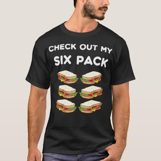 Bekijk mijn Six Pack Sandwich Pack Funny Gym Fitn T-shirt (Voorkant)