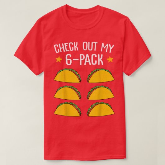 Bekijk mijn Six Pack Taco Funny Cinco de Mayo Fit T-shirt (Design voorkant)