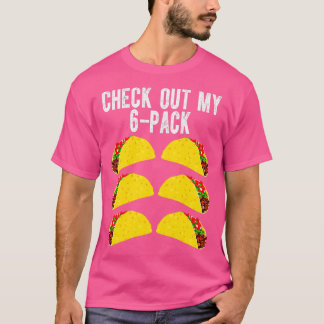 Bekijk mijn Six Pack Taco T-shirt