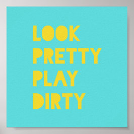 Bekijk   Play Dirty Funny Quote Art Prints Blauwgr