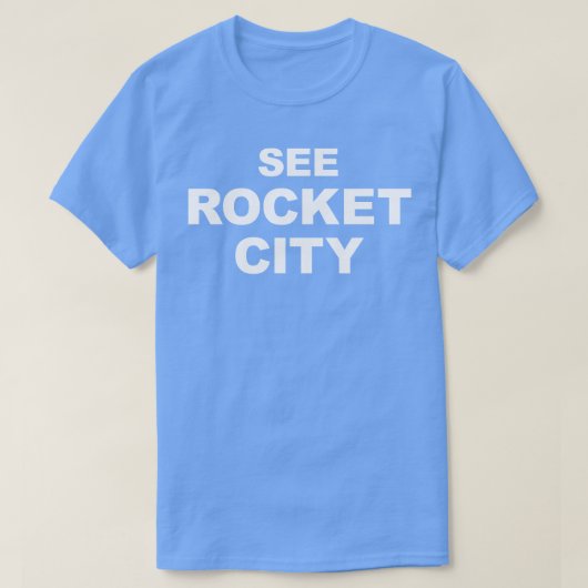 Bekijk Rocket City Huntsville AL Alabama TShirt (Design voorkant)