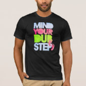 BEKIJK UW DUBSTEP T-SHIRT (Voorkant)