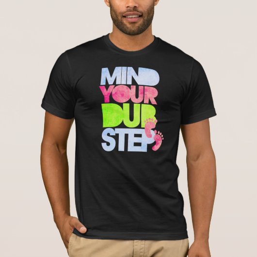 BEKIJK UW DUBSTEP T-SHIRT (Voorkant)