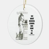 Bekijk wat de medische school mij heeft aangedaan  keramisch ornament (Links)