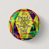 ""Bekijken en een Mardi Gras Ding""-inspiratie Ronde Button 3,2 Cm (Voorkant)
