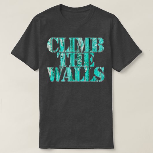 Beklim de muren t-shirt (Design voorkant)