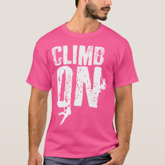 Beklim op de berg rots klimmen bouldering klimmer t-shirt