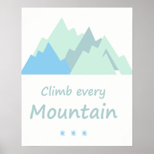 Beklimmen van elke Inspirerend citaat van de Bergg Poster