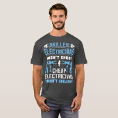 Bekwame elektriciens Arent Goedkope Grappige Gift T-shirt (Voorkant volledig)