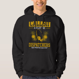 Bel 911 en laat de verzenders hun magische Di doen Hoodie
