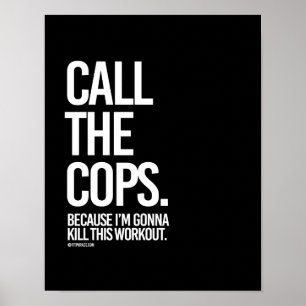 Bel de politie want ik ga dit uitzoeken. poster