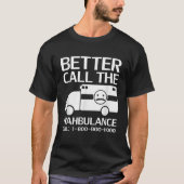 Bel de Wahbulance Sarcastic Pity Party T-shirt (Voorkant)