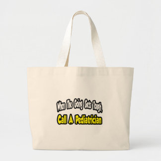 Bel een pediatricist grote tote bag