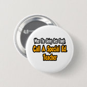 Bel een speciale Ed. onderwijzer Ronde Button 5,7 Cm (Voorkant /achterkant)