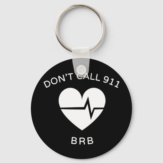 Bel geen 911 BRB POTS Dysautonomia Awareness T-S Sleutelhanger (Voorkant)