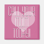 Bel je mama vandaag! magneet (Voorkant)