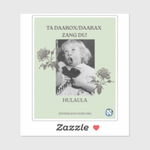 Bel je moeder! Hulaula Sticker