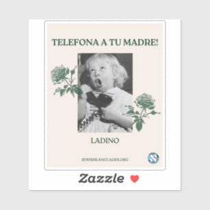 Bel je moeder! Ladino Sticker