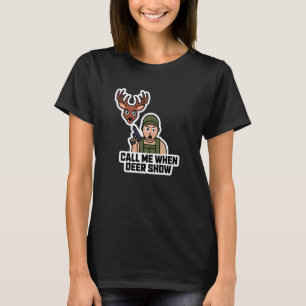 Bel me als herten Show T-shirt