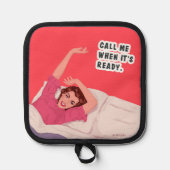 Bel me als het klaar is! pannenlap (Voorkant)