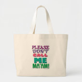 Bel me alsjeblieft Mam. Grote Tote Bag (Voorkant)
