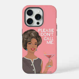 Bel me alsjeblieft niet. iPhone 15 pro case