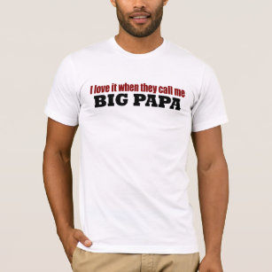 Bel me Big Papa T-shirt