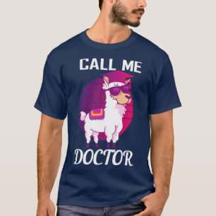 Bel me Doctor Llama Alpaca Doctoraat T-shirt