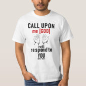 Bel me [God], ik zal je antwoorden. T-shirt (Voorkant)