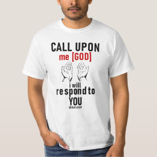 Bel me [God], ik zal je antwoorden. T-shirt