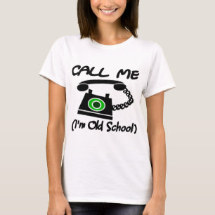 Bel me, ik ben een oude school met Retro Telefoon T-shirt