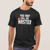 Bel me Master Afstuderen School College graad Cl T-shirt (Voorkant)